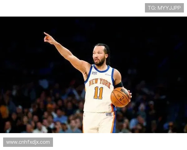 尼克斯黑马之谜：布伦森与OG组合如何创造联盟最高净效率